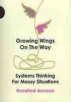 Growing Wings On The Way Systems Thinking For Messy Situations Rosalind Armson