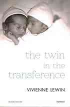 The Twin In The Transference Second Edition Lewin Vivienne