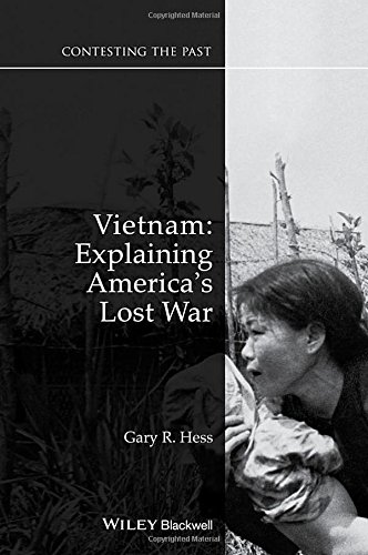 Vietnam Explaining Americas Lost War 2nd Edition Gary R Hess
