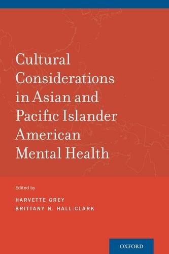 Cultural Considerations In Asian And Pacific Islander American Mental Health 1st Edition Harvette Grey