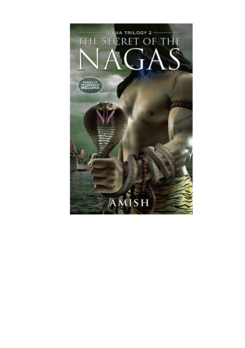 The Secret Of The Nagas The Shiva Trilogy Book 2 2011th Edition Amish Tripathi