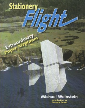 Stationery Flight Extraordinary Paper Airplanes Michael Weinstein