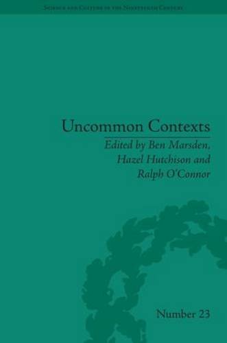Uncommon Contexts Encounters Between Science And Literature 18001914 Ben Marsden