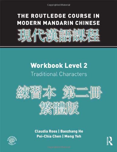 The Routledge Course In Modern Mandarin Chinese Workbook Level 2 Traditional Characters Spi Papco Claudia Ross
