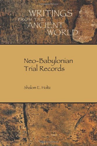 Neobabylonian Trial Records Shalom E Holtz