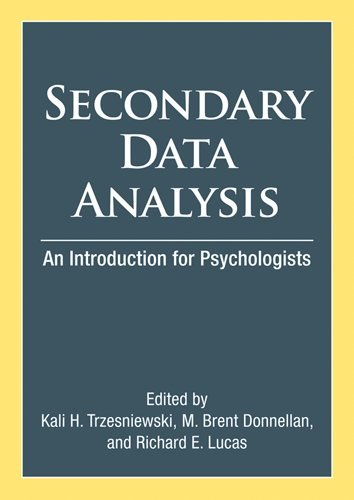 Secondary Data Analysis An Introduction For Psychologists 1st Edition Kali H Trzesniewski