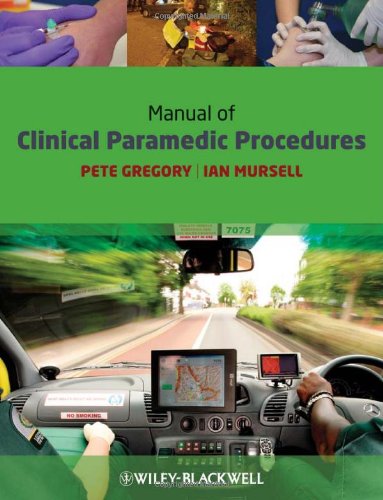 Manual Of Clinical Paramedic Procedures 1st Edition Pete Gregory