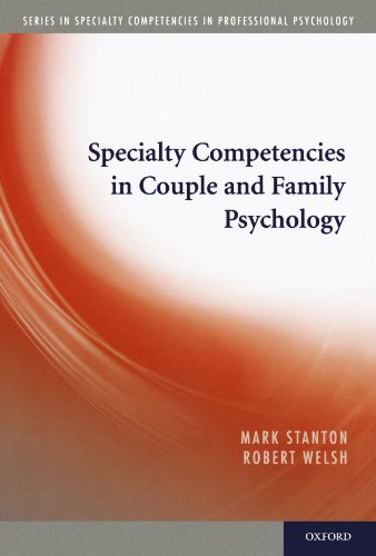 Specialty Competencies In Couple And Family Psychology 1st Edition Mark Stanton