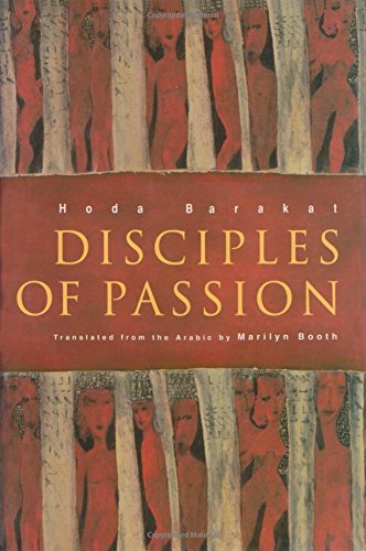 Disciples Of Passion 1st Edition Hoda Barakat