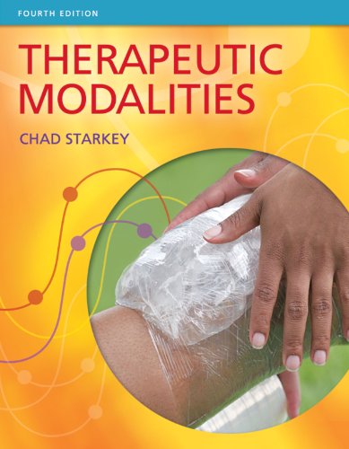 Therapeutic Modalities 4th Edition Chad Starkey Phd Atc