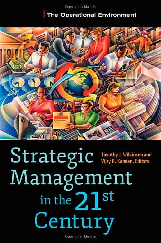 Strategic Management In The 21st Century 3 Volumes Timothy J Wilkinson
