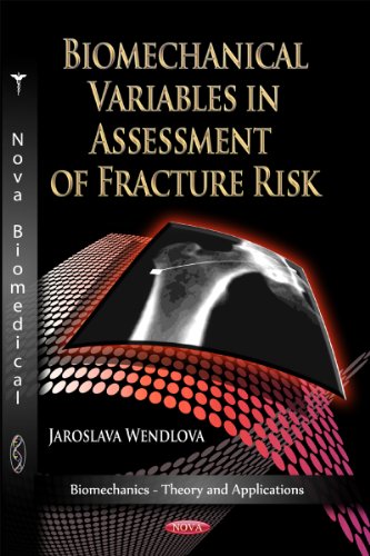 Biomechanical Variables In Assessment Of Fracture Risk 1st Edition Jaroslava Wendlova