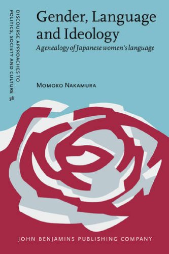 Gender Language And Ideology A Genealogy Of Japanese Womens Language Momoko Nakamura