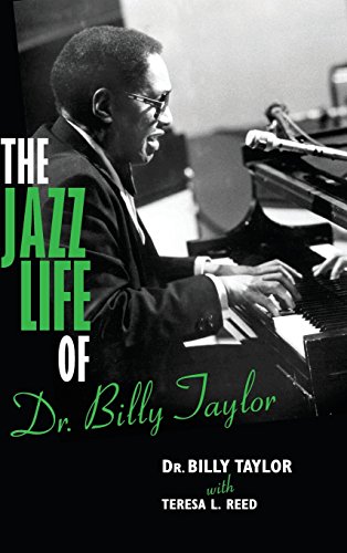 The Jazz Life Of Dr Billy Taylor Revised Edition Billy Taylor