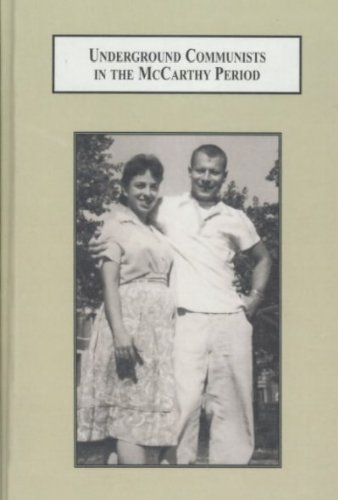 Underground Communists In The Mccarthy Period A Family Memoir Daniel Rosenberg