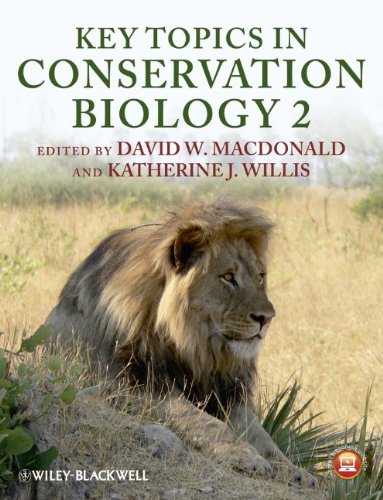 Key Topics In Conservation Biology 2 1st Edition David W Macdonald