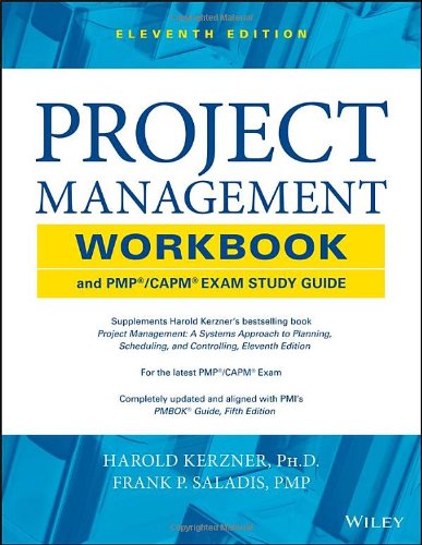 Project Management Workbook And Pmp Capm Exam Study Guide 11th Edition Harold R Kerzner