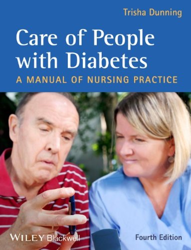 Care Of People With Diabetes A Manual Of Nursing Practice 4th Edition Trisha Dunning