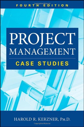 Project Management Case Studies 4th Edition Harold R Kerzner