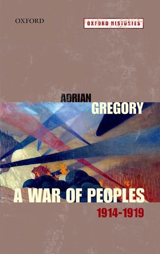 A War Of Peoples 19141919 1st Edition Adrian Gregory