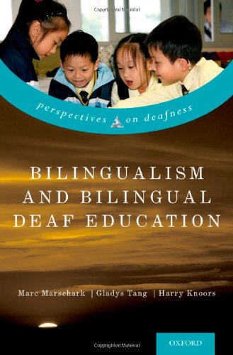 Bilingualism And Bilingual Deaf Education 1st Edition Marc Marschark