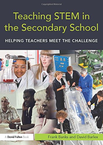 Teaching Stem In The Secondary School Helping Teachers Meet The Challenge Frank Banks