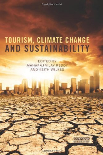 Tourism Climate Change And Sustainability 1st Edition Maharaj Vijay Reddy