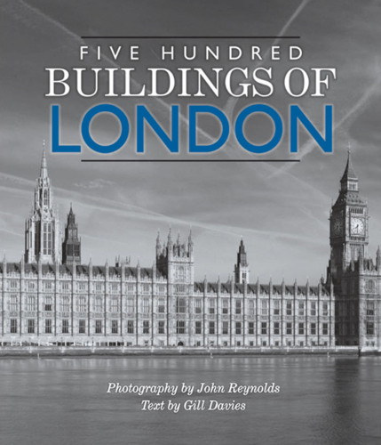 Five Hundred Buildings Of London Gill Davies