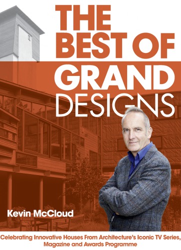 The Best Of Grand Designs Kevin Mccloud