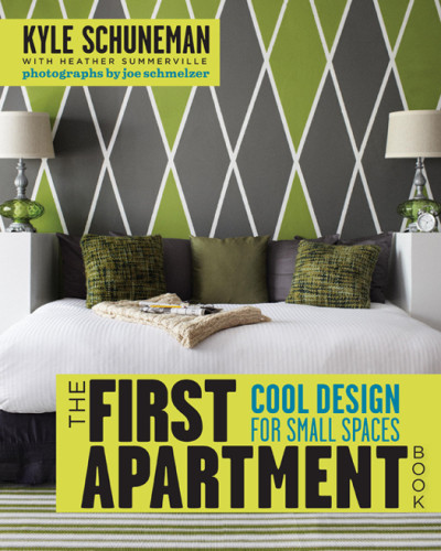The First Apartment Book Cool Design For Small Spaces Kyle Schuneman