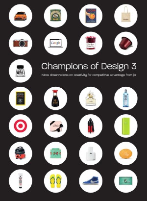 Champions Of Design 3 More Observations On Creativity For Competitive Advantage Andrew Knowles