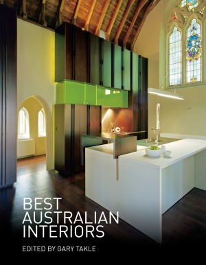 Best Australian Interiors 1st Edition Gary Takle