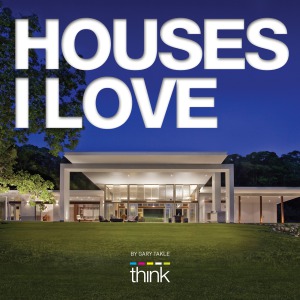 Houses I Love Gary Takle Jade De Souza