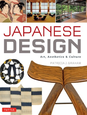 Japanese Design Art Aesthetics Culture Patricia Graham