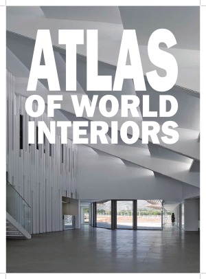 Atlas Of World Interiors Yang Wu Editor