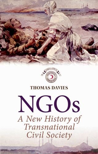 Ngos A New History Of Transnational Civil Society 1st Edition Thomas Davies