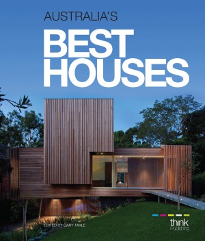 Australias Best Houses Gary Takle