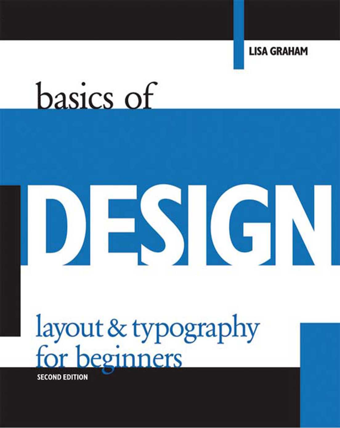 Basics Of Design Layout And Typography For Beginners 2nd Edition Lisa Graham