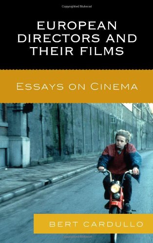 European Directors And Their Films Essays On Cinema 1st Edition Bert Cardullo