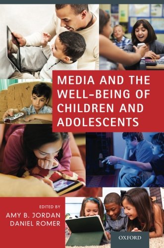 Media And The Wellbeing Of Children And Adolescents 1st Edition Amy B Jordan