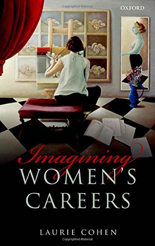 Imagining Womens Careers 1st Edition Laurie Cohen