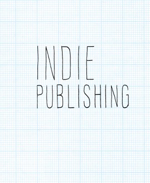 Indie Publishing How To Design And Publish Your Own Book Ellen Lupton