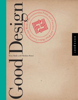 Good Design Deconstructing Form And Function And What Makes Good Design Work Terry Marks