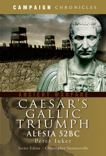 Caesars Gallic Triumph Alesia 52bc Peter Inker