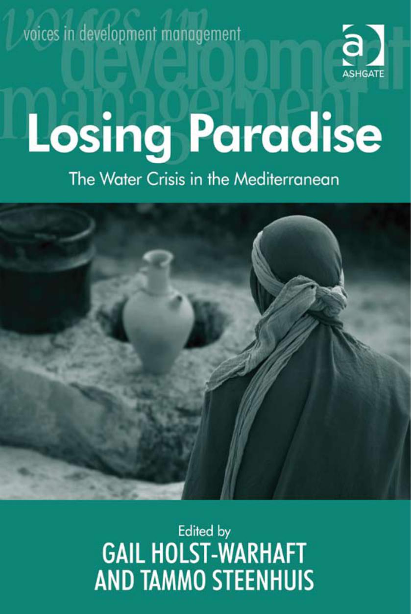 Losing Paradise The Water Crisis In The Mediterranean Tammo Steenhuis