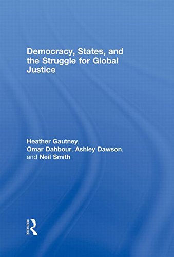 Democracy States And The Struggle For Social Justice 1st Edition Heather D Gautney
