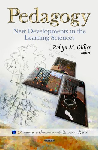 Pedagogy New Developments In The Learning Sciences Robyn M Gillies