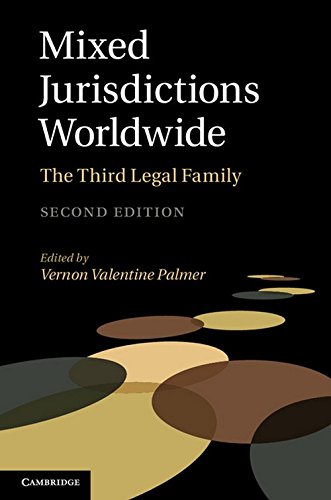 Mixed Jurisdictions Worldwide The Third Legal Family 2nd Edition Vernon Valentine Palmer