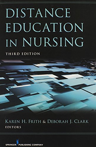 Distance Education In Nursing Third Edition 3rd Edition Karen Frith Phd Rn Neabc