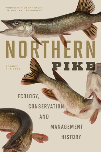 Northern Pike Ecology Conservation And Management History Pierce